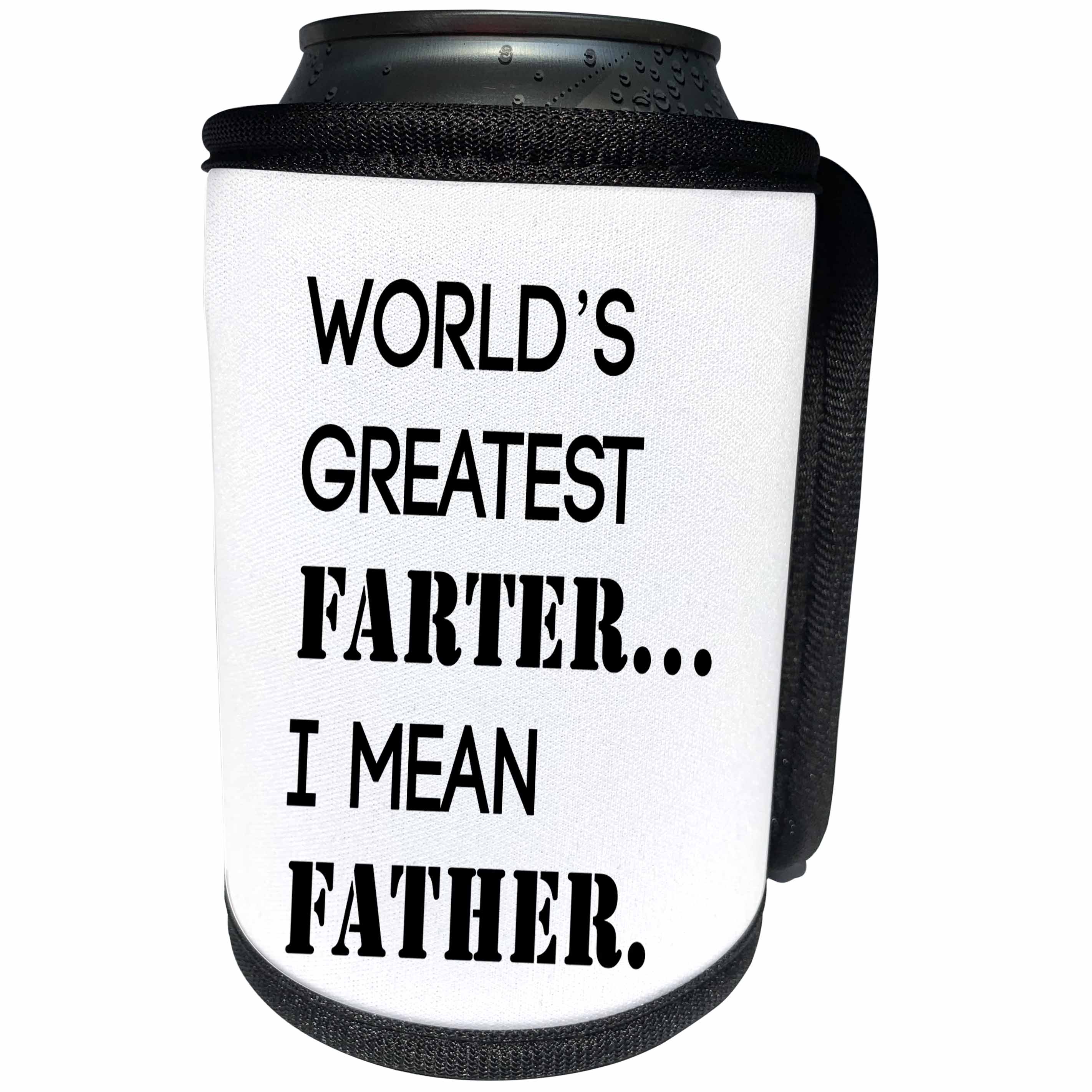 3dRose Tory Anne Collections Quotes - WORLDS GREATEST FARTER… I MEAN FATHER. - Can Cooler Bottle Wrap (cc_221400)