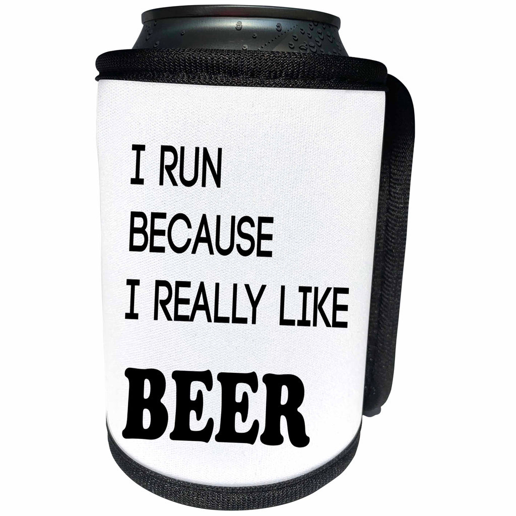 3dRose Tory Anne Collections Quotes - I RUN BECAUSE I REALLY LIKE BEER - Can Cooler Bottle Wrap (cc_221401)