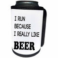 3dRose Tory Anne Collections Quotes - I RUN BECAUSE I REALLY LIKE BEER - Can Cooler Bottle Wrap (cc_221401)