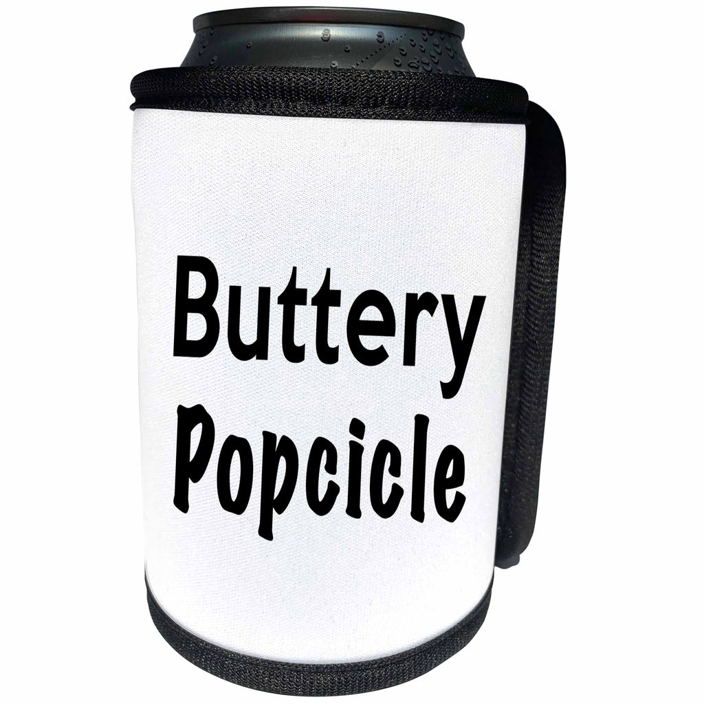 3dRose Tory Anne Collections Quirky Quotes - PRINT OF SAYING BUTTERY POPSICLE - Can Cooler Bottle Wrap (cc_221423)