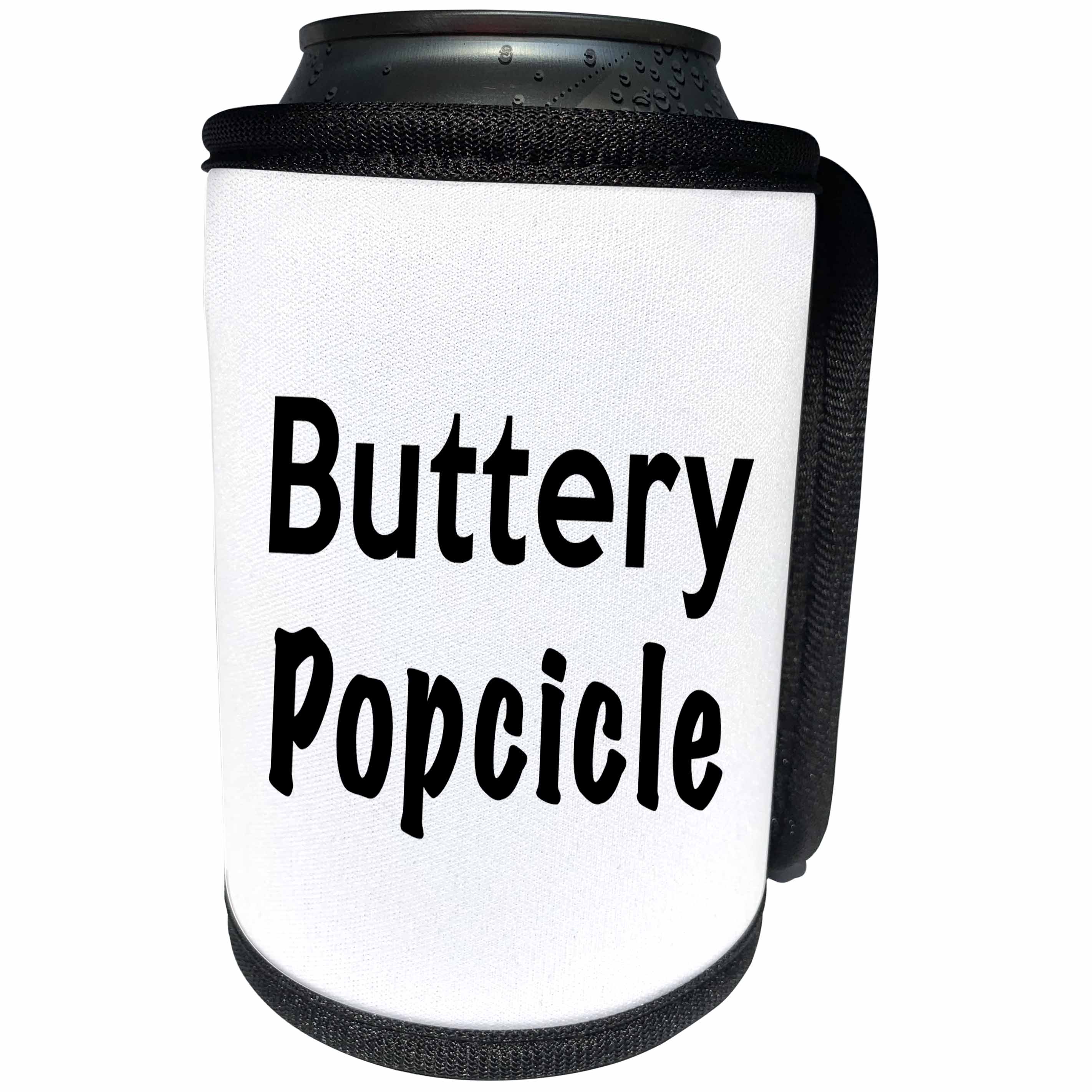 3dRose Tory Anne Collections Quirky Quotes - PRINT OF SAYING BUTTERY POPSICLE - Can Cooler Bottle Wrap (cc_221423)