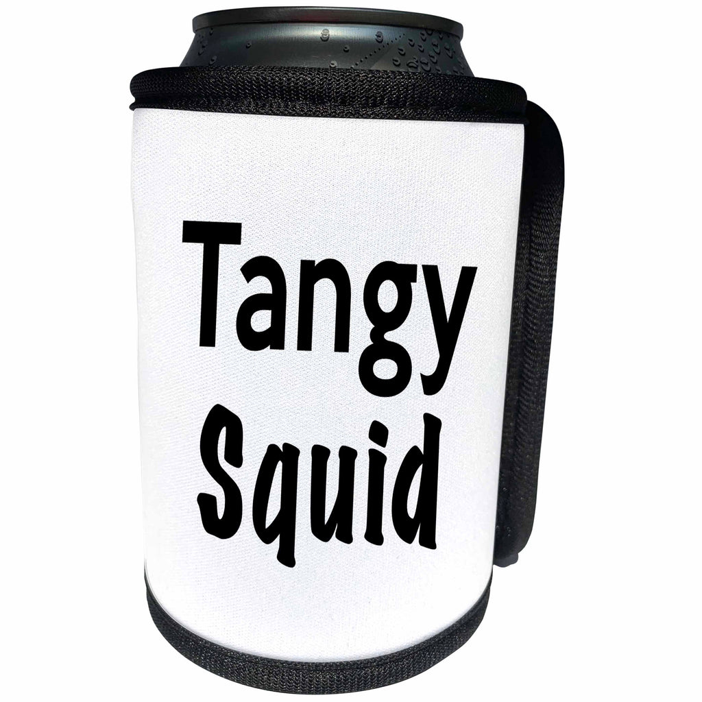 3dRose Tory Anne Collections Quirky Quotes - PRINT OF SAYING TANGY SQUID - Can Cooler Bottle Wrap (cc_221424)