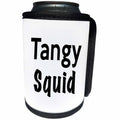 3dRose Tory Anne Collections Quirky Quotes - PRINT OF SAYING TANGY SQUID - Can Cooler Bottle Wrap (cc_221424)