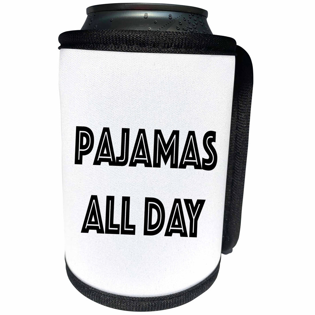 3dRose Tory Anne Collections Quotes - PAJAMAS ALL DAY - Can Cooler Bottle Wrap (cc_221430)