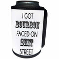 3dRose Tory Anne Collections Quotes - I GOT BOURBON FACED ON SHIT STREET - Can Cooler Bottle Wrap (cc_221437)