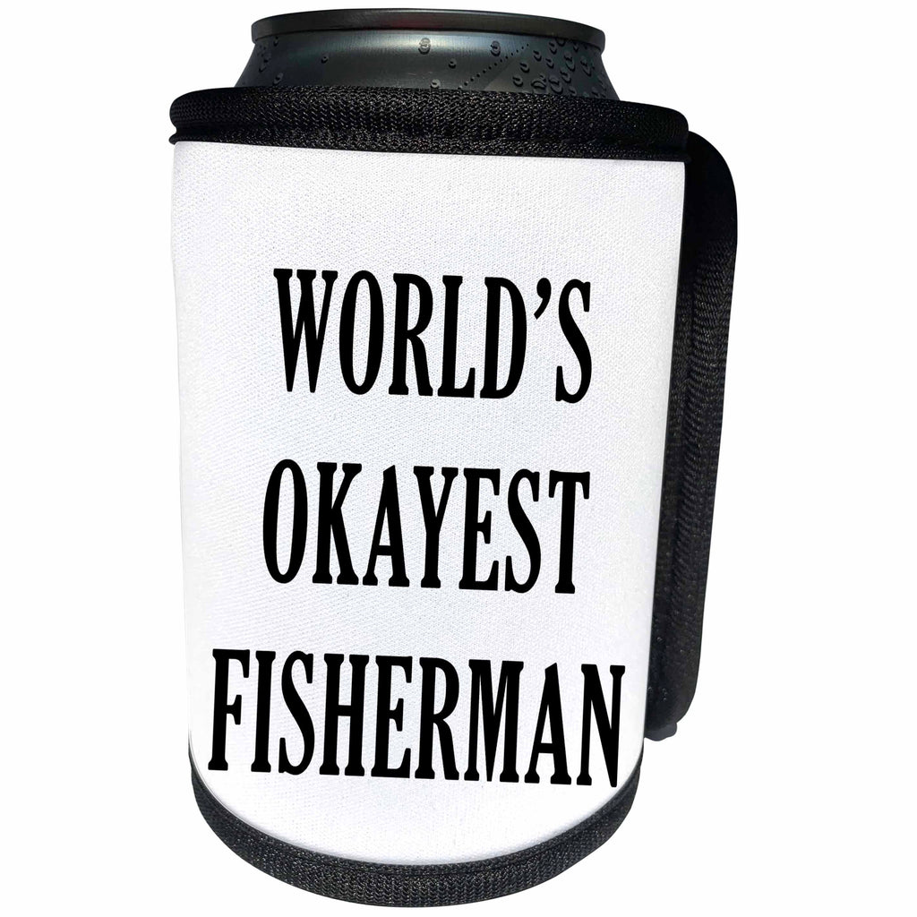 3dRose Tory Anne Collections Quotes - WORLDS OKAYEST FISHERMAN - Can Cooler Bottle Wrap (cc_222211)