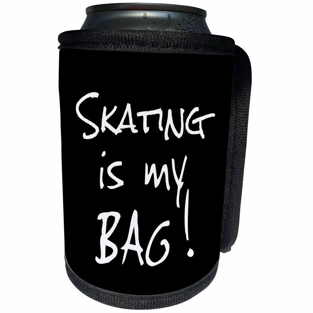 3dRose InspirationzStore Its My Bag - Skating is my Bag. Fun skater gift black and white text love to skate - Can Cooler Bottle Wrap (cc_232212)