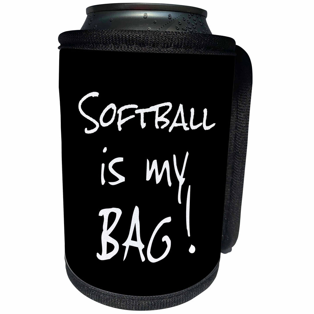3dRose InspirationzStore Its My Bag - Softball is my Bag Fun soft ball team player gift black and white text - Can Cooler Bottle Wrap (cc_232214)