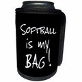 3dRose InspirationzStore Its My Bag - Softball is my Bag Fun soft ball team player gift black and white text - Can Cooler Bottle Wrap (cc_232214)
