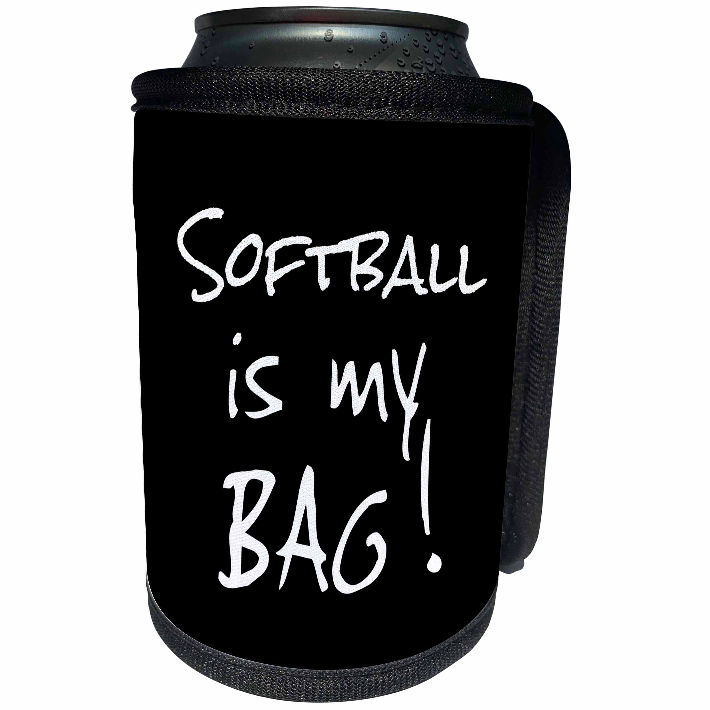 3dRose InspirationzStore Its My Bag - Softball is my Bag Fun soft ball team player gift black and white text - Can Cooler Bottle Wrap (cc_232214)