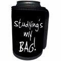3dRose InspirationzStore Its My Bag - Studying is my Bag. Enthusiastic school student pupil text gift black - Can Cooler Bottle Wrap (cc_232216)