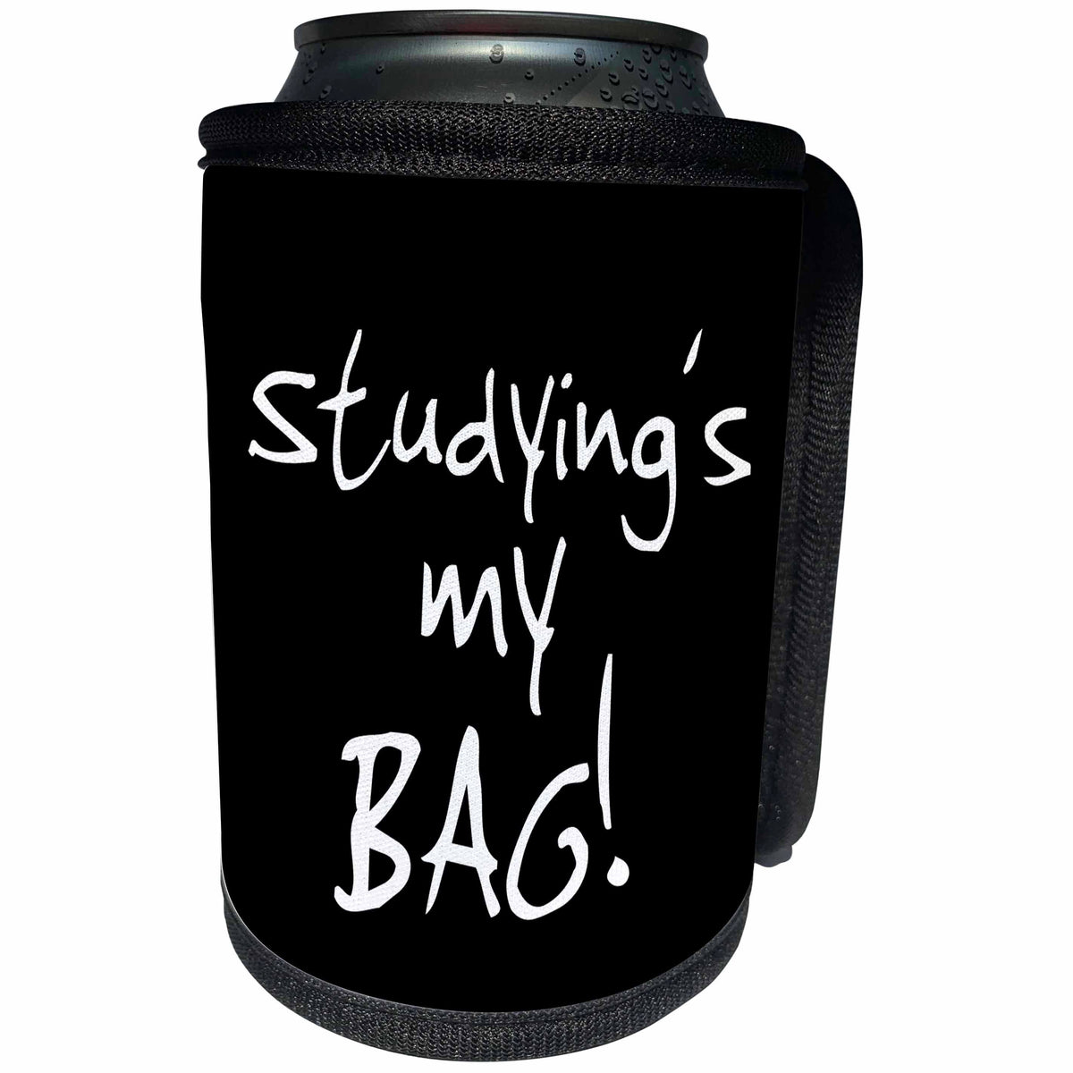 3dRose InspirationzStore Its My Bag - Studying is my Bag. Enthusiastic school student pupil text gift black - Can Cooler Bottle Wrap (cc_232216)