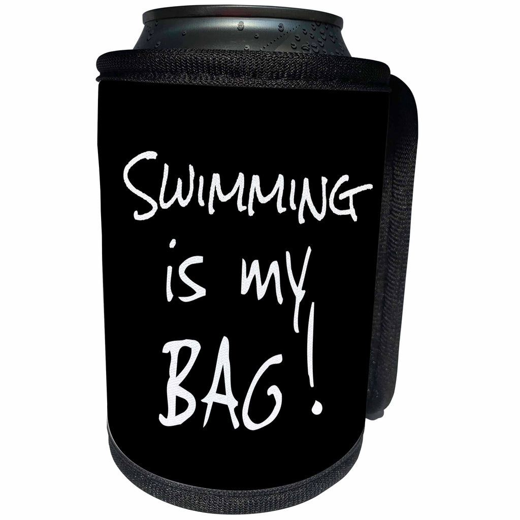 3dRose InspirationzStore Its My Bag - Swimming is my Bag. Fun swimmer gift black and white text love to swim - Can Cooler Bottle Wrap (cc_232218)