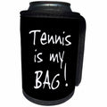 3dRose InspirationzStore Its My Bag - Tennis is my Bag. Fun sports player gift black and white text - Can Cooler Bottle Wrap (cc_232220)