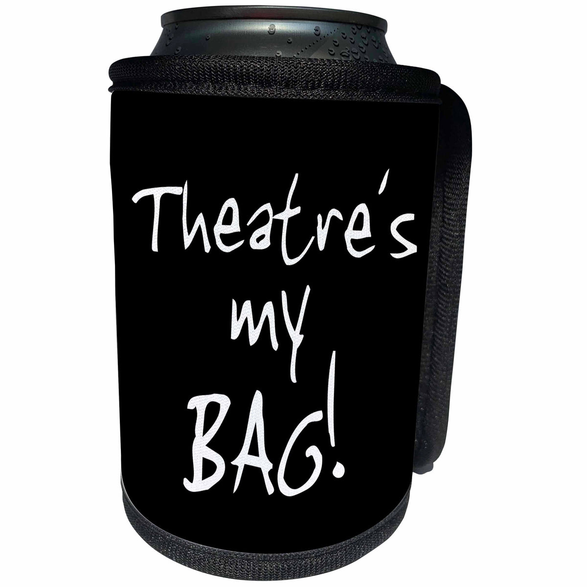 3dRose InspirationzStore Its My Bag - Theater is my Bag. Fun drama club job love gift black and white text - Can Cooler Bottle Wrap (cc_232221)