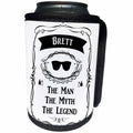 3dRose InspirationzStore The Man The Myth The Legend - Brett - The Man The Myth The Legend - personal name personalized gift - Can Cooler Bottle Wrap (cc_232245)