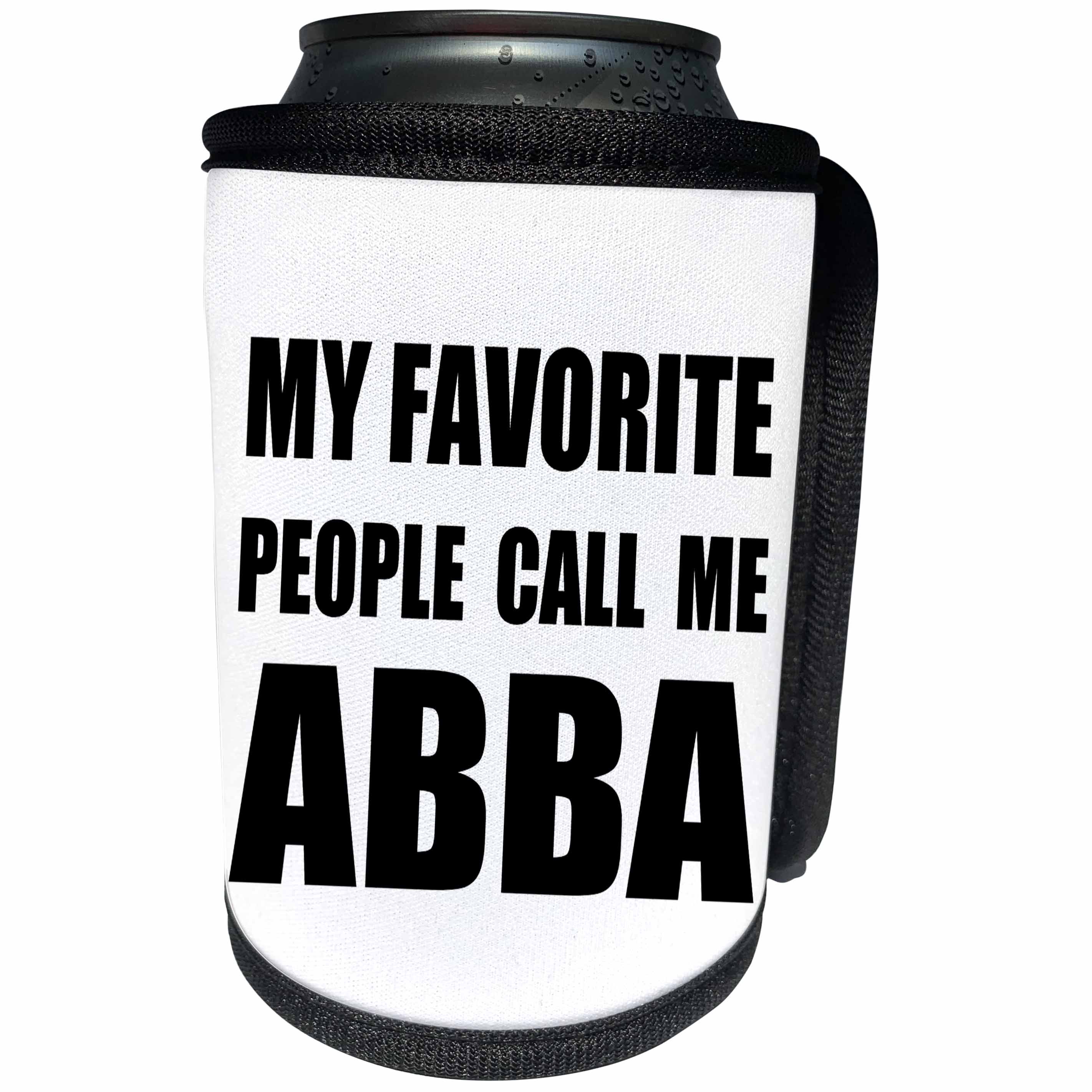 3dRose InspirationzStore Judaica - My Favorite People Call Me Abba - father or dad in Hebrew black text - Can Cooler Bottle Wrap (cc_232508)