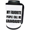 3dRose InspirationzStore Feel Good Compliments - My Favorite People Call Me Grandaddy fun black text design for grandpa - Can Cooler Bottle Wrap (cc_232515)