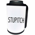 3dRose Tory Anne Collections Quotes - STUPITCH - Can Cooler Bottle Wrap (cc_232958)