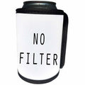 3dRose Tory Anne Collections Quotes - NO FILTER - Can Cooler Bottle Wrap (cc_232963)