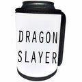 3dRose Tory Anne Collections Quotes - DRAGON SLAYER - Can Cooler Bottle Wrap (cc_232965)