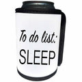 3dRose Tory Anne Collections Quotes - TO DO LIST, SLEEP - Can Cooler Bottle Wrap (cc_232977)