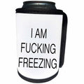 3dRose Tory Anne Collections Quotes - I AM FUCKING FREEZING - Can Cooler Bottle Wrap (cc_232983)
