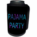 3dRose Tory Anne Collections Quotes - PAJAMA PARTY - Can Cooler Bottle Wrap (cc_232985)