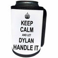 3dRose Keep Calm and Let Dylan Handle it - funny personal name - Can Cooler Bottle Wrap (cc_233244)
