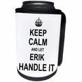 3dRose InspirationzStore Name design - Keep Calm and Let Erik Handle it - funny personal name - Can Cooler Bottle Wrap (cc_233251)