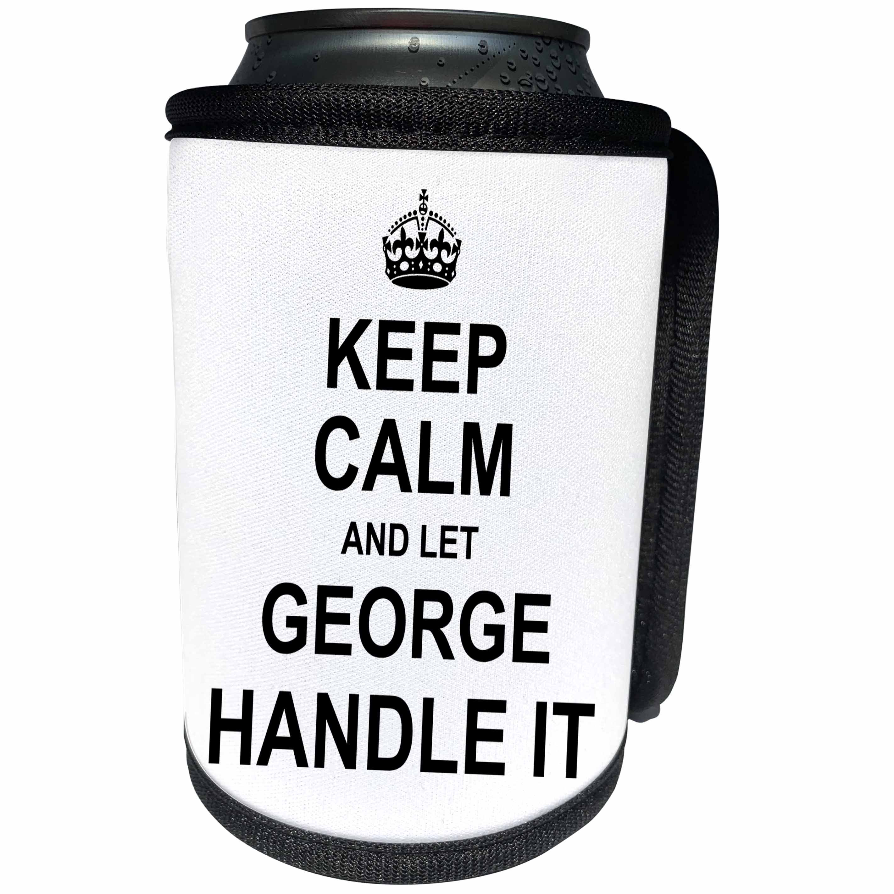 3dRose InspirationzStore Name design - Keep Calm and Let George Handle it - funny personal name - Can Cooler Bottle Wrap (cc_233262)