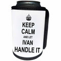 3dRose InspirationzStore Name design - Keep Calm and Let Ivan Handle it - funny personal name - Can Cooler Bottle Wrap (cc_233275)