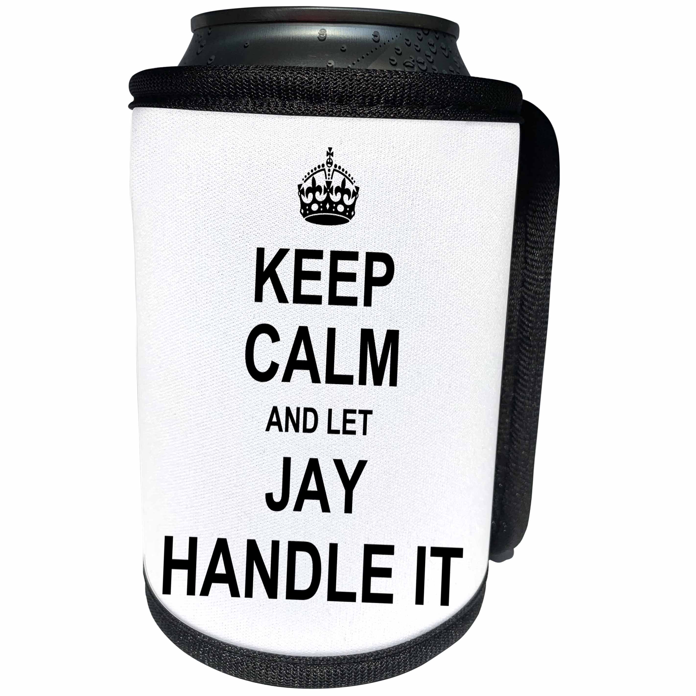 3dRose InspirationzStore Name design - Keep Calm and Let Jay Handle it - funny personal name - Can Cooler Bottle Wrap (cc_233284)