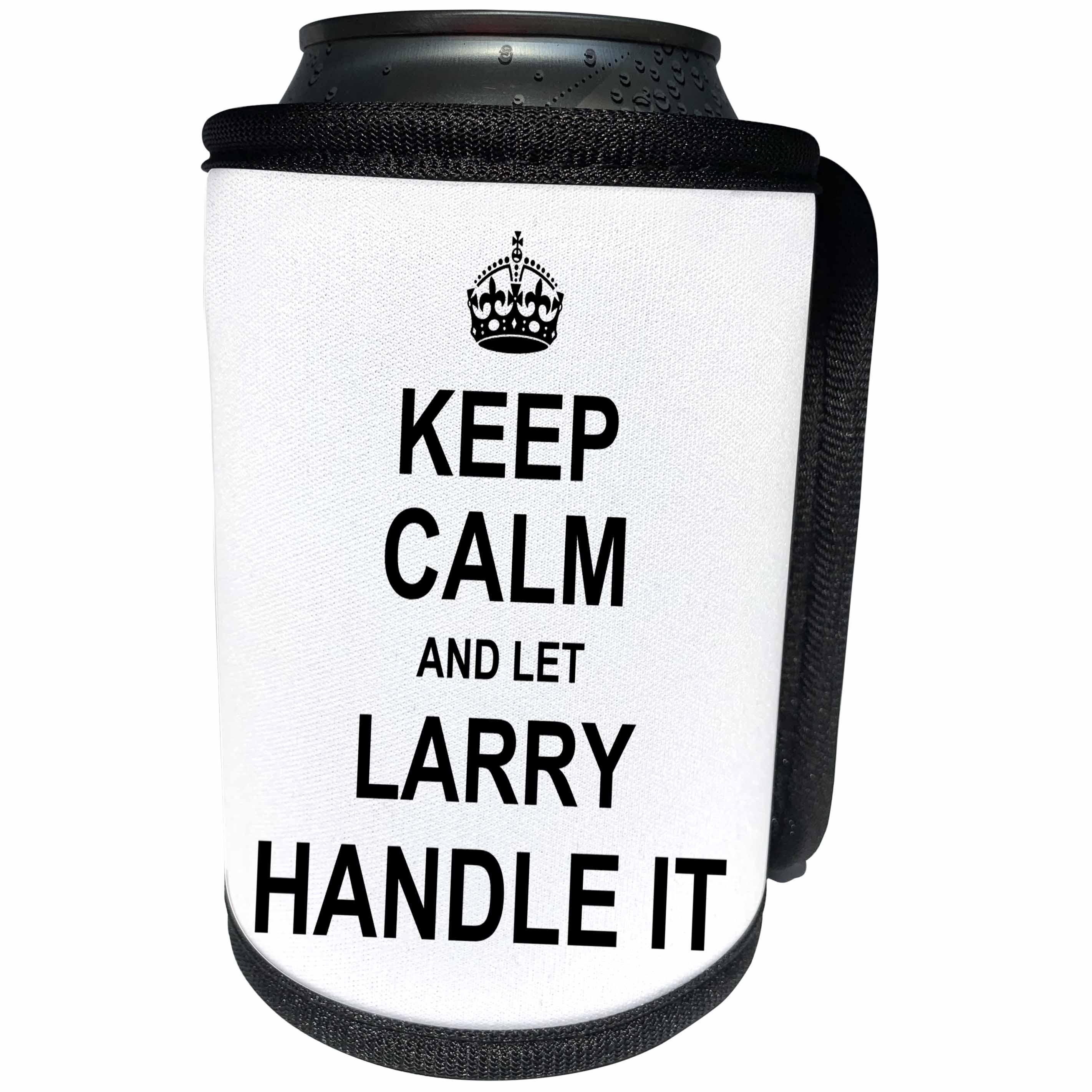 3dRose InspirationzStore Name design - Keep Calm and Let Larry Handle it - funny personal name - Can Cooler Bottle Wrap (cc_233313)