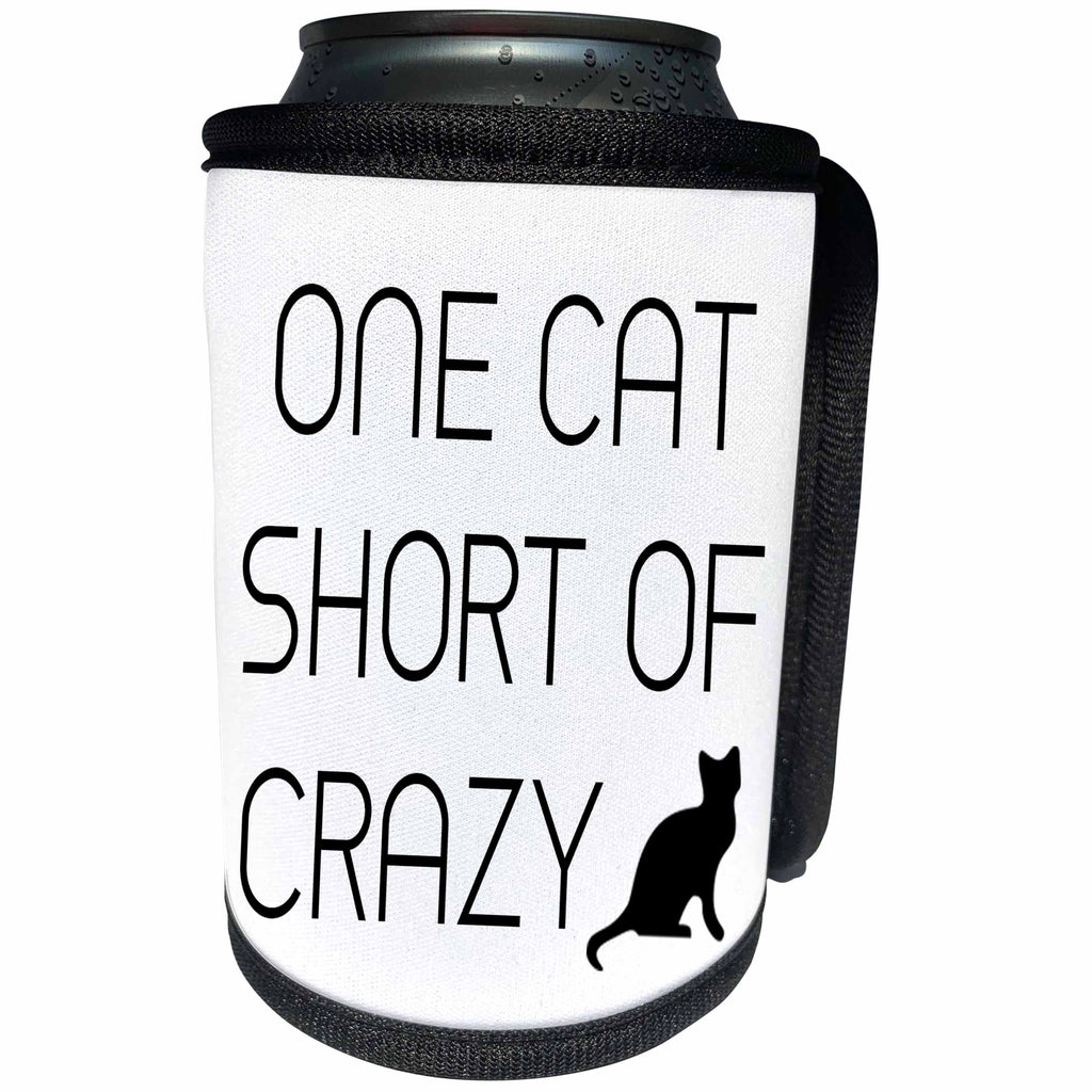3dRose Tory Anne Collections Quotes - ONE CAT SHORT OF CRAZY - Can Cooler Bottle Wrap (cc_234031)