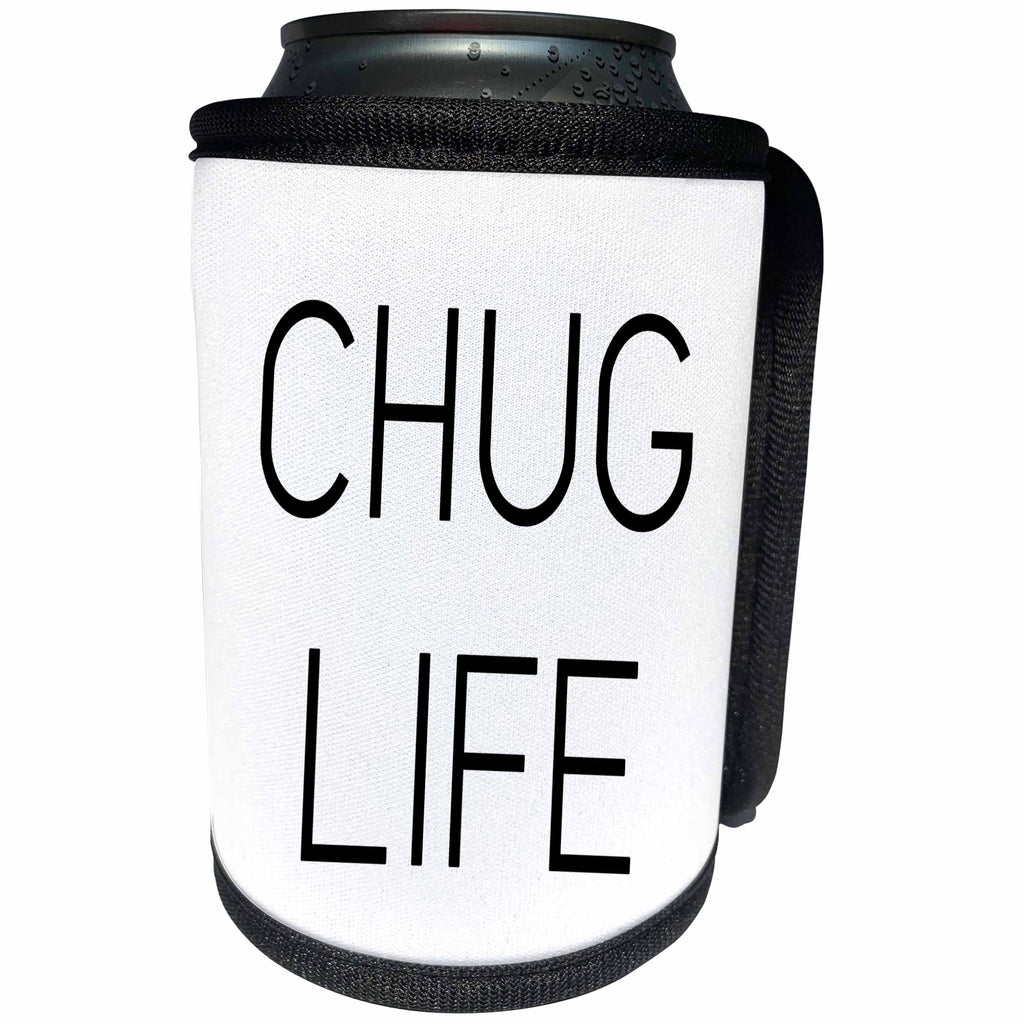 3dRose Tory Anne Collections Quotes - CHUG LIFE - Can Cooler Bottle Wrap (cc_234032)