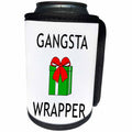 3dRose Tory Anne Collections Quotes - GANGSTA WRAPPER - Can Cooler Bottle Wrap (cc_234033)