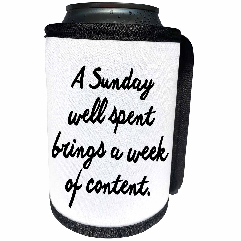 3dRose Tory Anne Collections Quotes - A SUNDAY WELL SPENT BRINGS A WEEK OF CONTENT. - Can Cooler Bottle Wrap (cc_234520)