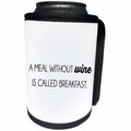3dRose Tory Anne Collections Quotes - A MEAL WITHOUT WINE IS CALLED BREAKFAST. - Can Cooler Bottle Wrap (cc_237305)