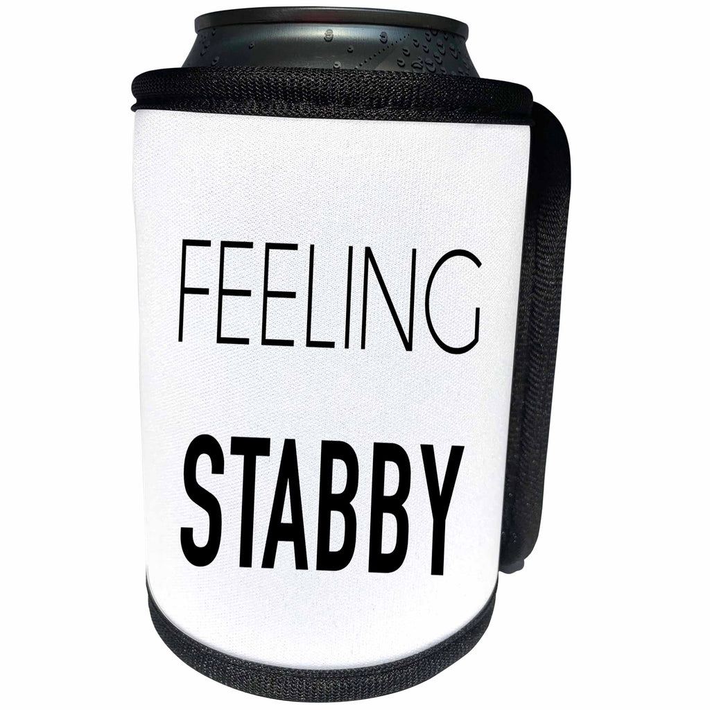 3dRose Tory Anne Collections Quotes - FEELING STABBY - Can Cooler Bottle Wrap (cc_237306)