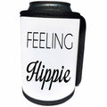 3dRose Tory Anne Collections Quotes - FEELING HIPPIE - Can Cooler Bottle Wrap (cc_237307)