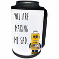 3dRose Carsten Reisinger - Illustrations - You are making me sad. Unhappy toy robot. - Can Cooler Bottle Wrap (cc_237329)