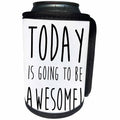 3dRose Carsten Reisinger - Illustrations - Today is going to be awesome - Can Cooler Bottle Wrap (cc_237361)