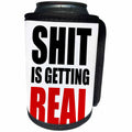3dRose Carsten Reisinger - Illustrations - Shit is getting real - Can Cooler Bottle Wrap (cc_237363)