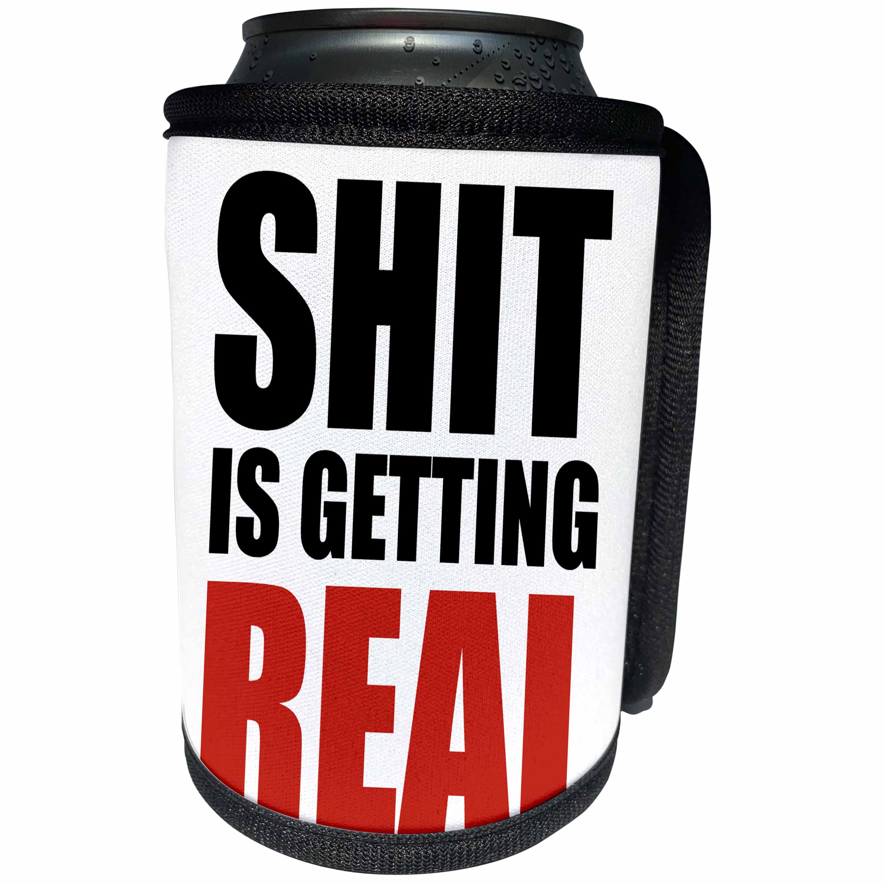 3dRose Carsten Reisinger - Illustrations - Shit is getting real - Can Cooler Bottle Wrap (cc_237363)