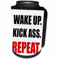 3dRose Carsten Reisinger - Illustrations - Wake up. Kick ass. Repeat. - Can Cooler Bottle Wrap (cc_237364)