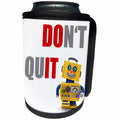 3dRose Carsten Reisinger - Illustrations - Do not quit. Happy robot. - Can Cooler Bottle Wrap (cc_237367)