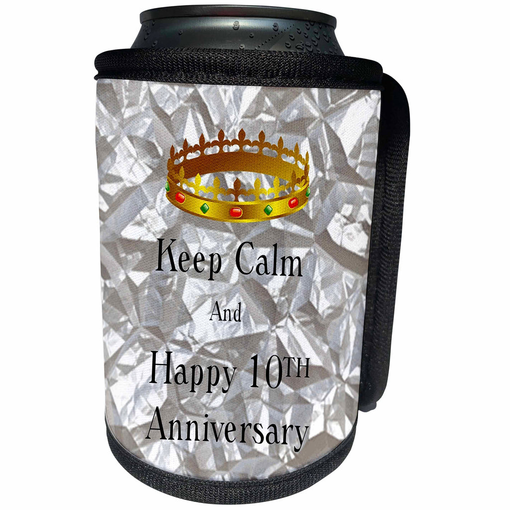 3dRose Florene Keep Calm Anniversaries - Image of Keep Calm And Happy 10th Anniversary With Crown - Can Cooler Bottle Wrap (cc_238667)