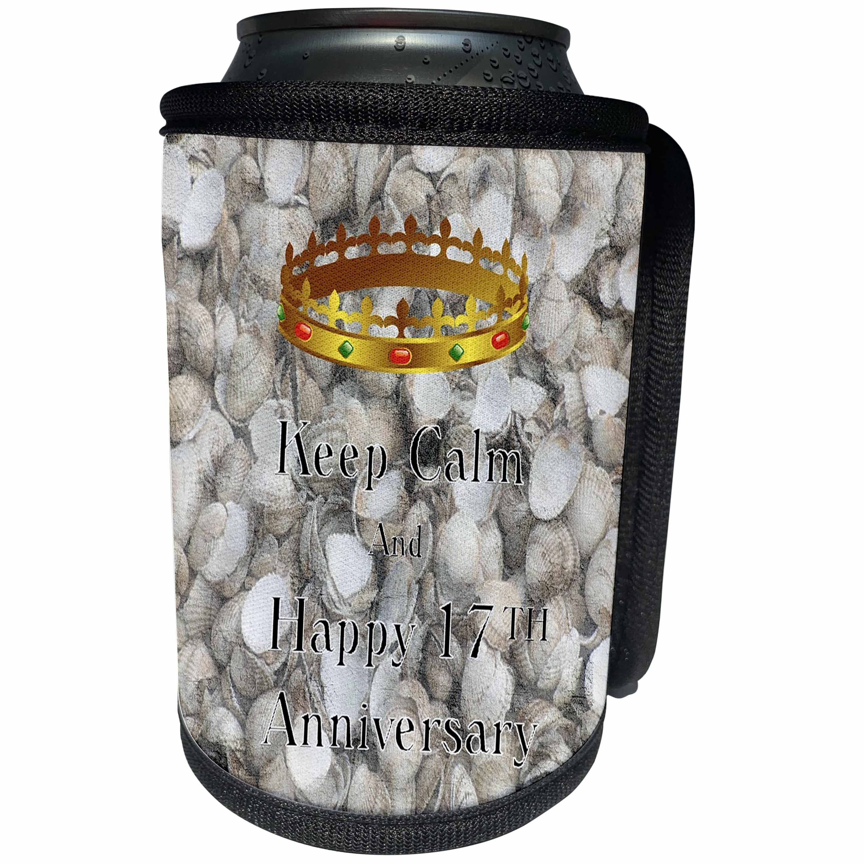 3dRose Florene Keep Calm Anniversaries - Image of Keep Calm And Happy 17th Anniversary With Crown - Can Cooler Bottle Wrap (cc_238672)