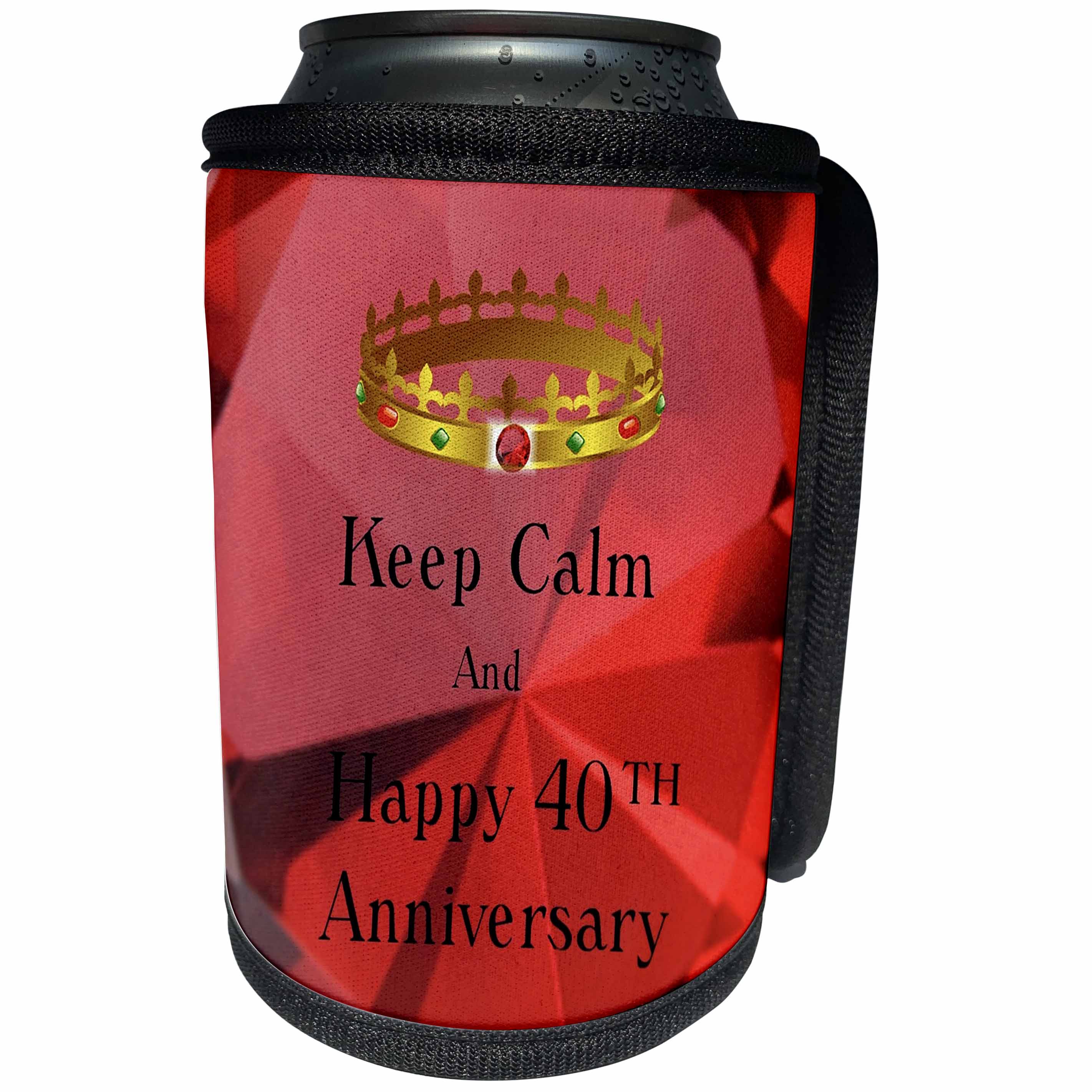3dRose Florene Keep Calm Anniversaries - Image of Keep Calm And Happy 40th Anniversary With Crown - Can Cooler Bottle Wrap (cc_238680)